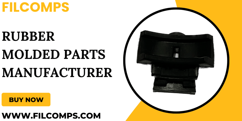 Rubber molded parts Manufacturer