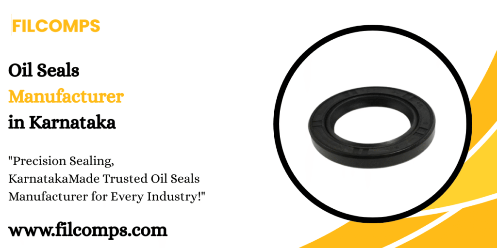 Oil Seals Manufacturer in Karnataka